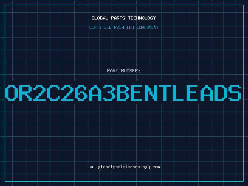 Aviation Part OR2C26A3BENTLEADS