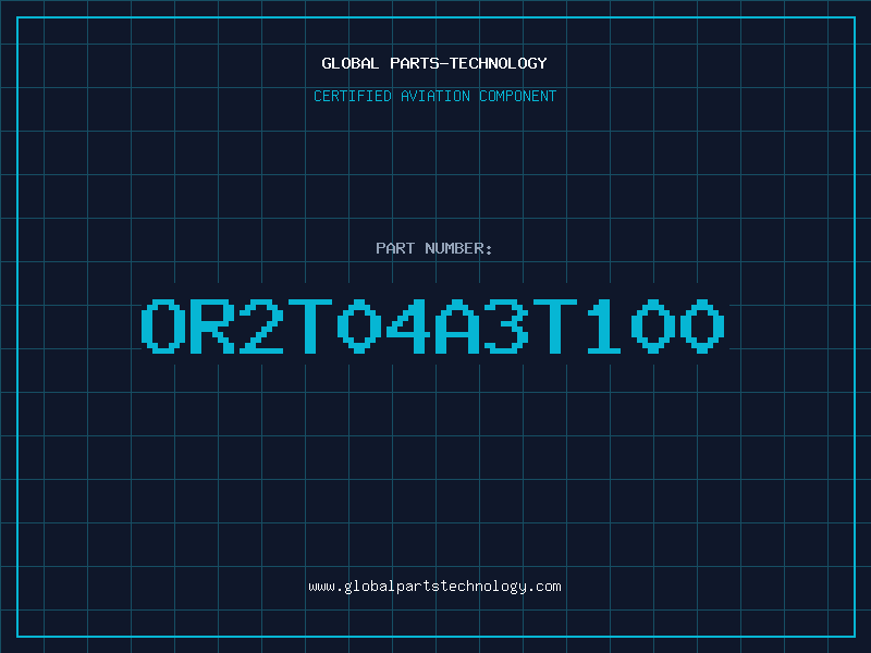Aviation Part OR2T04A3T100