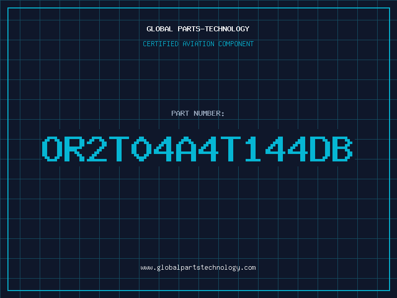 Aviation Part OR2T04A4T144DB