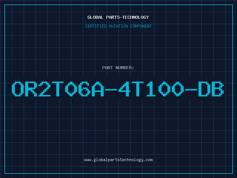 Aviation Part OR2T06A-4T100-DB