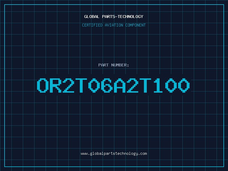 Aviation Part OR2T06A2T100