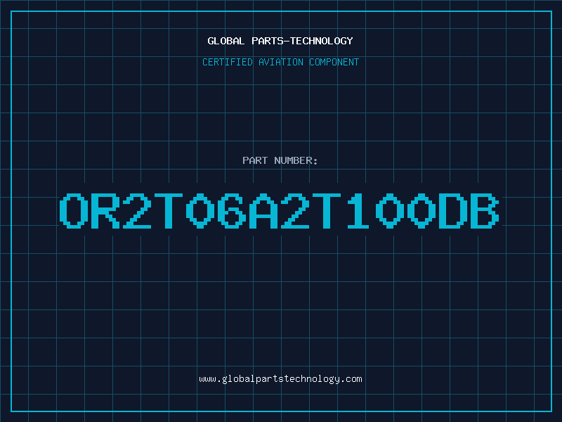 Aviation Part OR2T06A2T100DB