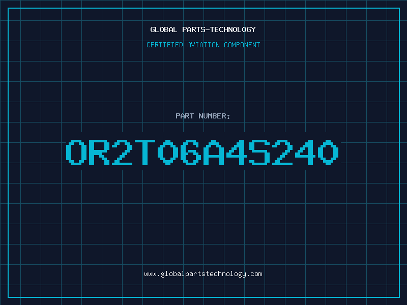 Aviation Part OR2T06A4S240