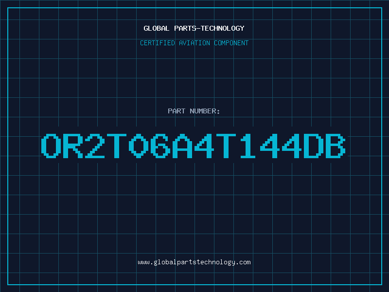 Aviation Part OR2T06A4T144DB