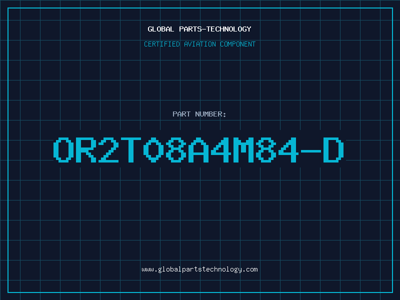 Aviation Part OR2T08A4M84-D