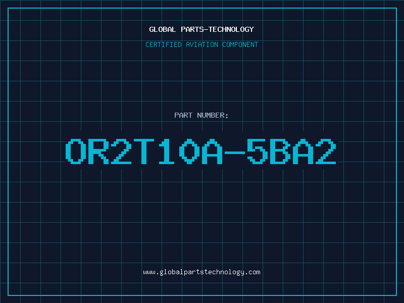 Aviation Part OR2T10A-5BA2