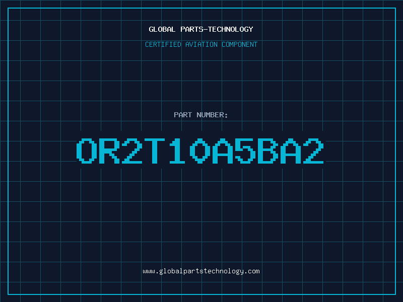 Aviation Part OR2T10A5BA2