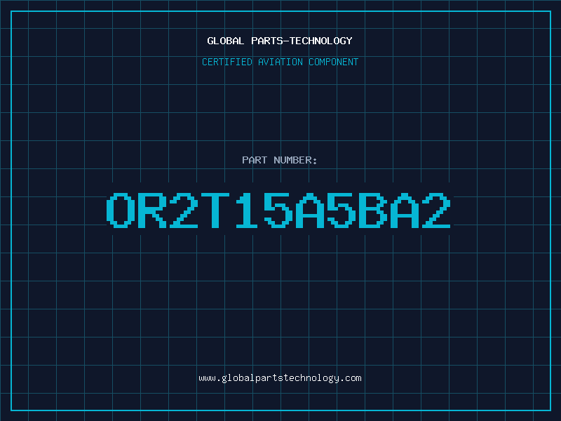 Aviation Part OR2T15A5BA2