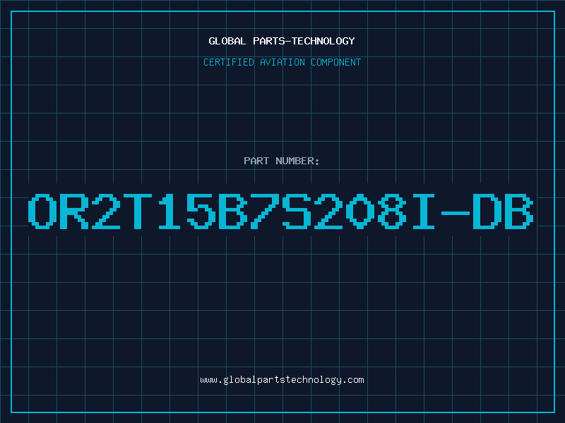 Aviation Part OR2T15B7S208I-DB