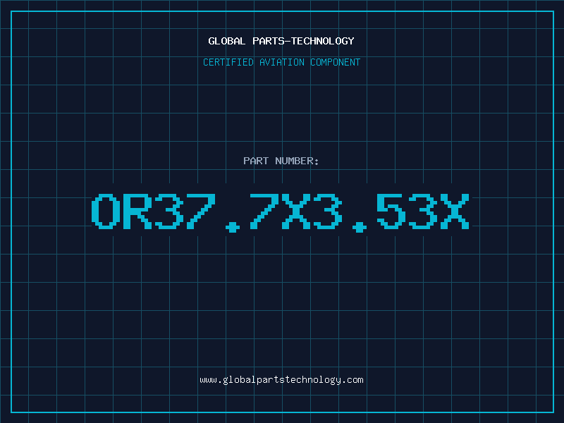 Aviation Part OR37.7X3.53X
