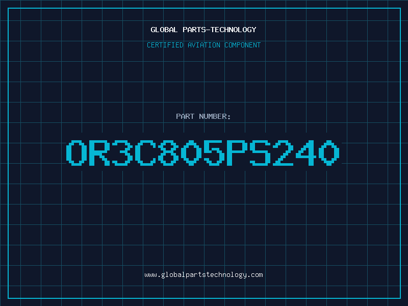 Aviation Part OR3C805PS240