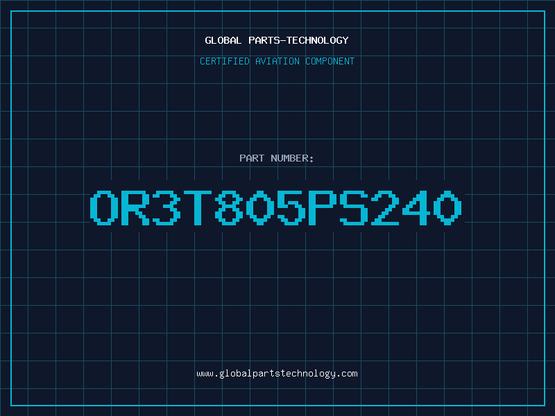 Aviation Part OR3T805PS240