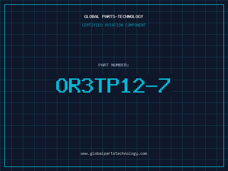 Aviation Part OR3TP12-7