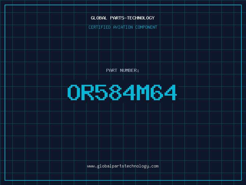 Aviation Part OR584M64