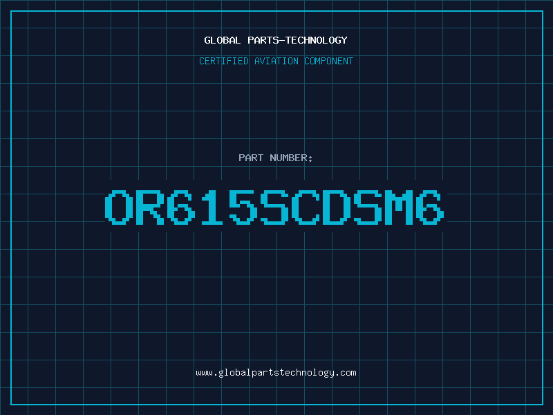 Aviation Part OR615SCDSM6