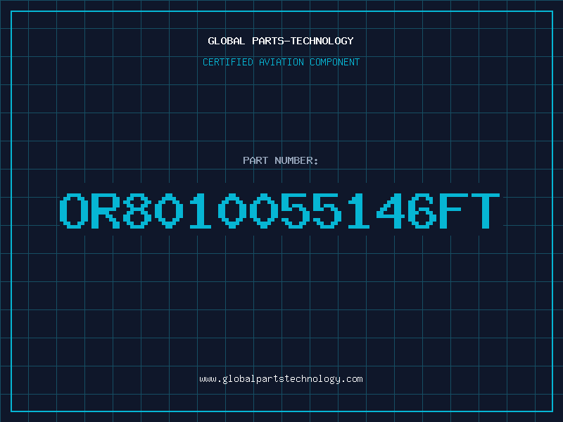 Aviation Part OR8010055146FT