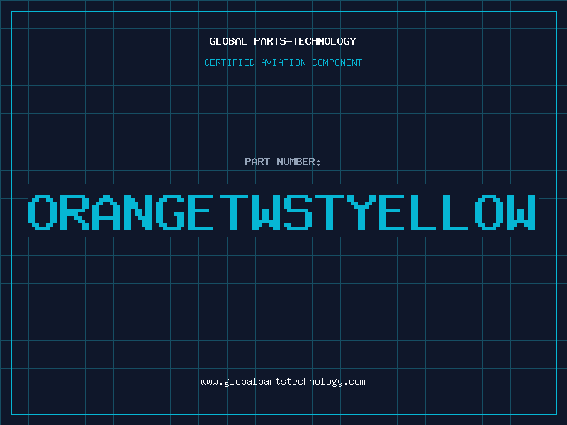 Aviation Part ORANGETWSTYELLOW