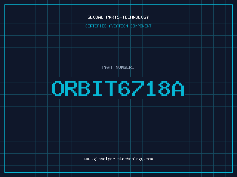 Aviation Part ORBIT6718A