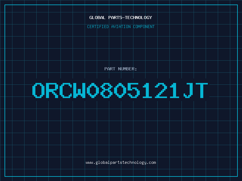 Aviation Part ORCW0805121JT