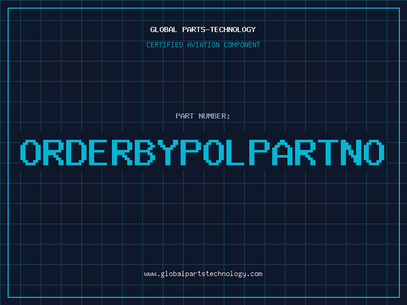 Aviation Part ORDERBYPOLPARTNO