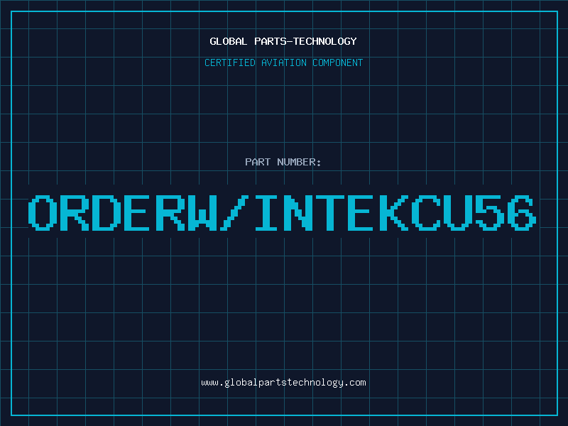 Aviation Part ORDERW/INTEKCU56