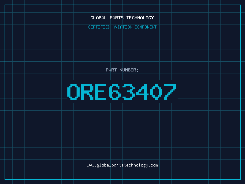 Aviation Part ORE63407