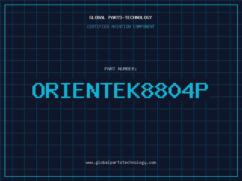 Aviation Part ORIENTEK8804P
