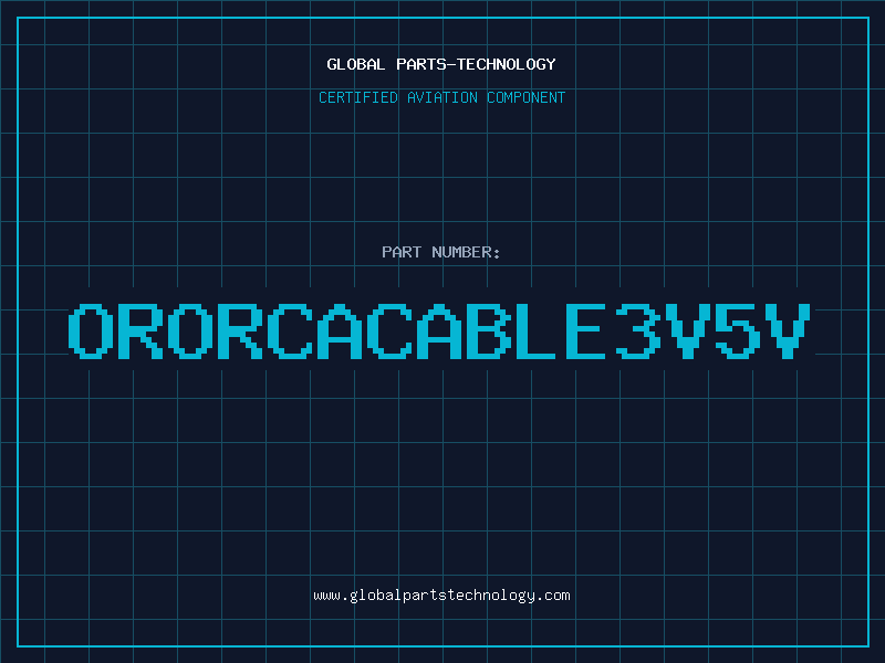 Aviation Part ORORCACABLE3V5V