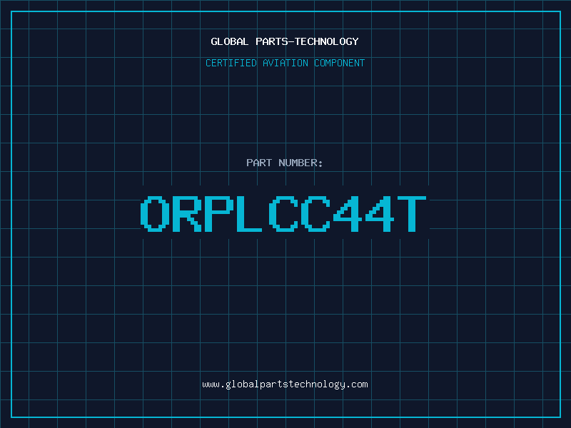 Aviation Part ORPLCC44T