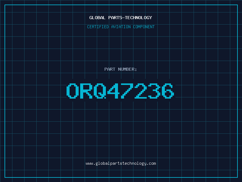 Aviation Part ORQ47236