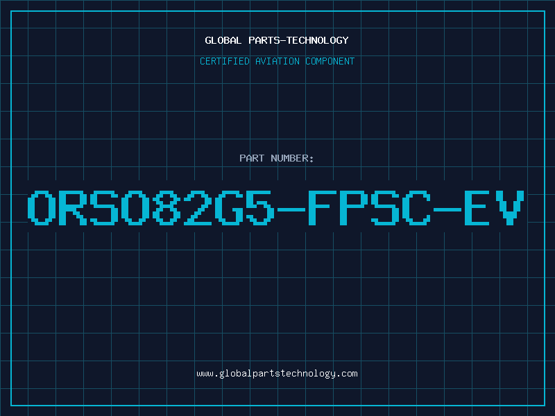Aviation Part ORSO82G5-FPSC-EV