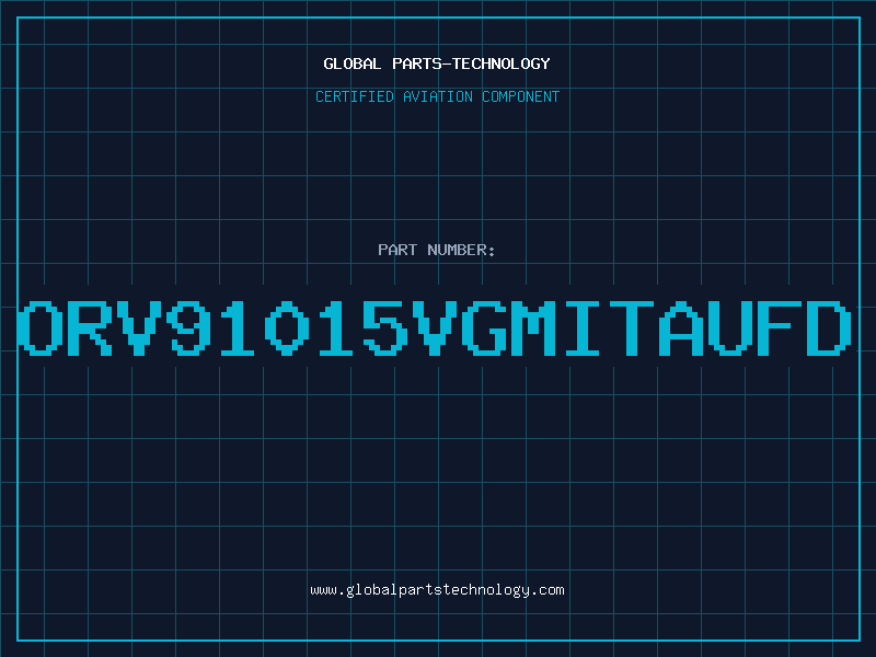 Aviation Part ORV91015VGMITAUFD
