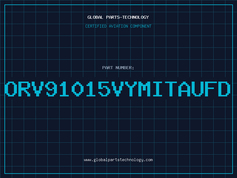 Aviation Part ORV91015VYMITAUFD