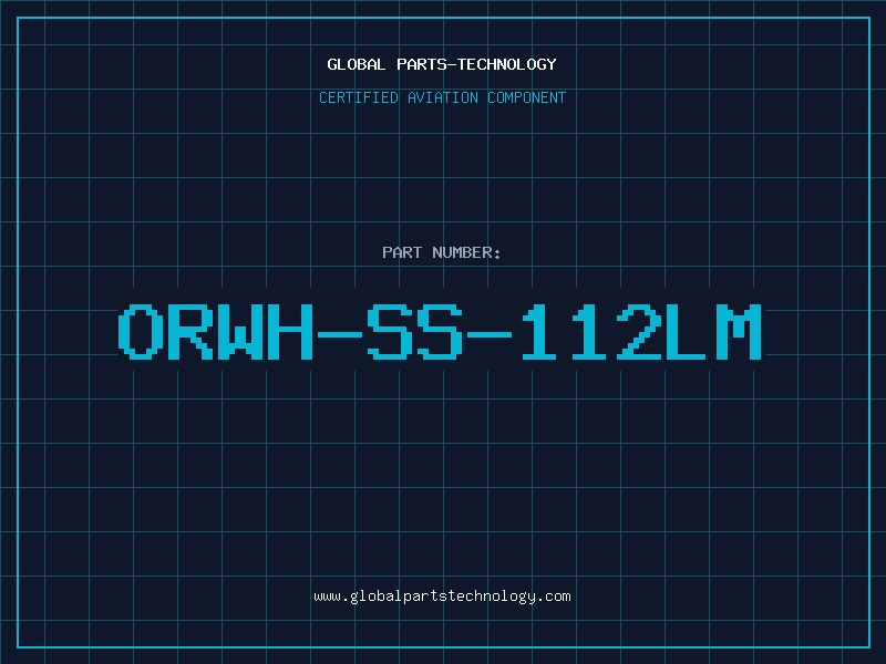 Aviation Part ORWH-SS-112LM