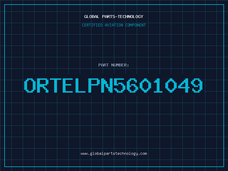 Aviation Part Ortelpn5601049