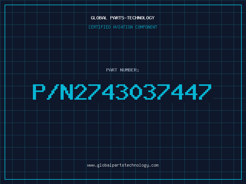Aviation Part P/N2743037447
