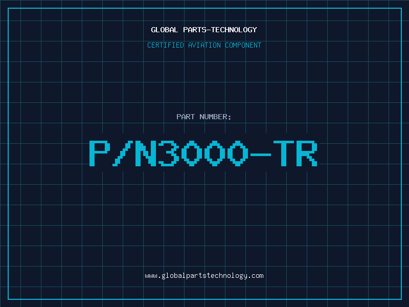 Aviation Part P/N3000-TR