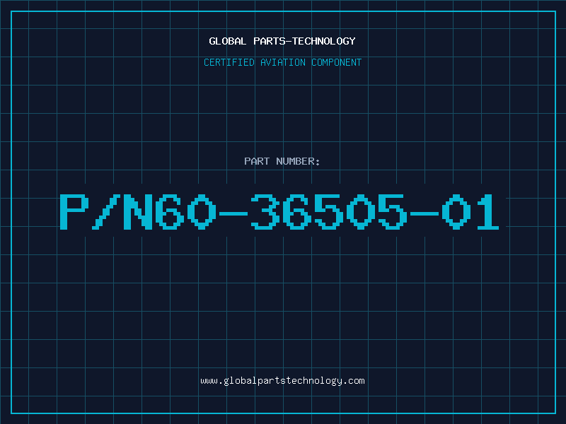 Aviation Part P/N60-36505-01