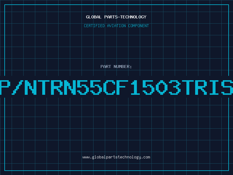 Aviation Part P/NTRN55CF1503TRIS