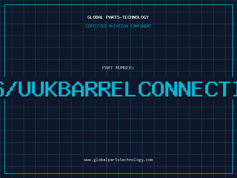 Aviation Part P/S/UUKBarrelConnection