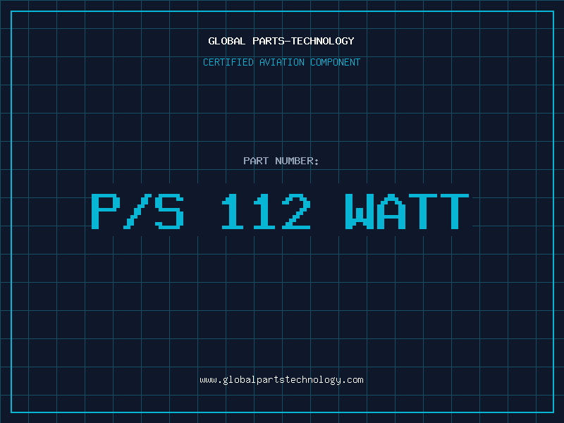 Aviation Part P/S 112 WATT
