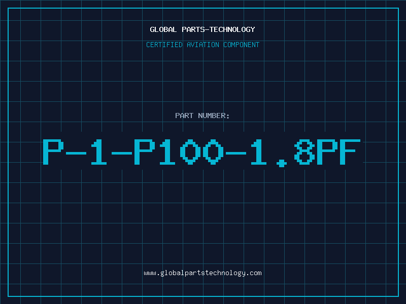 Aviation Part P-1-P100-1.8PF