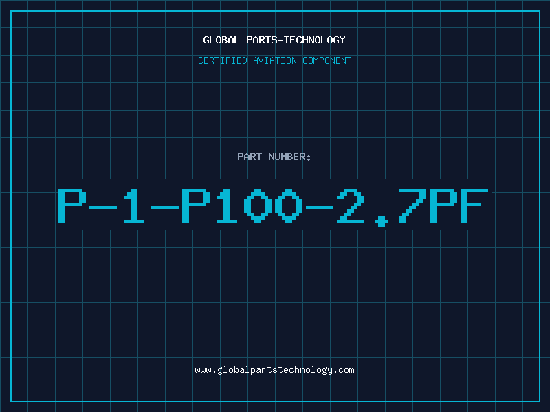 Aviation Part P-1-P100-2.7PF