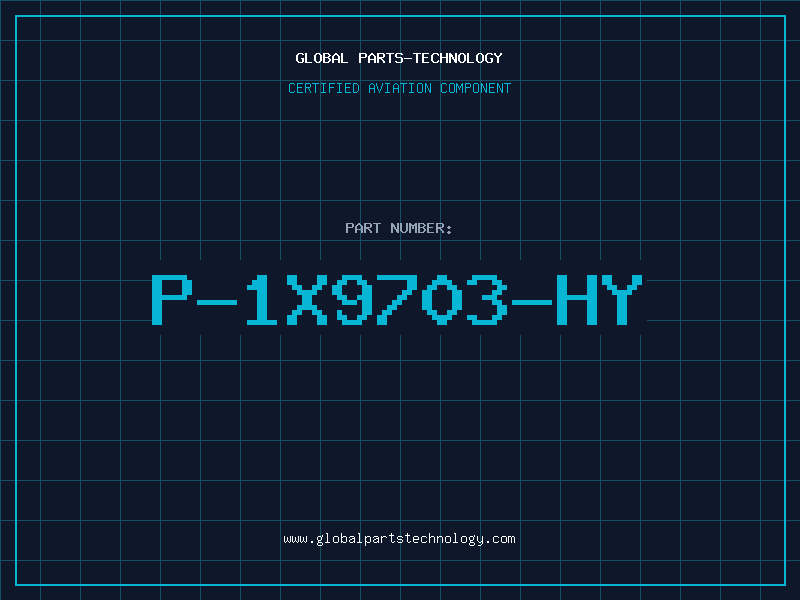 Aviation Part P-1X9703-HY
