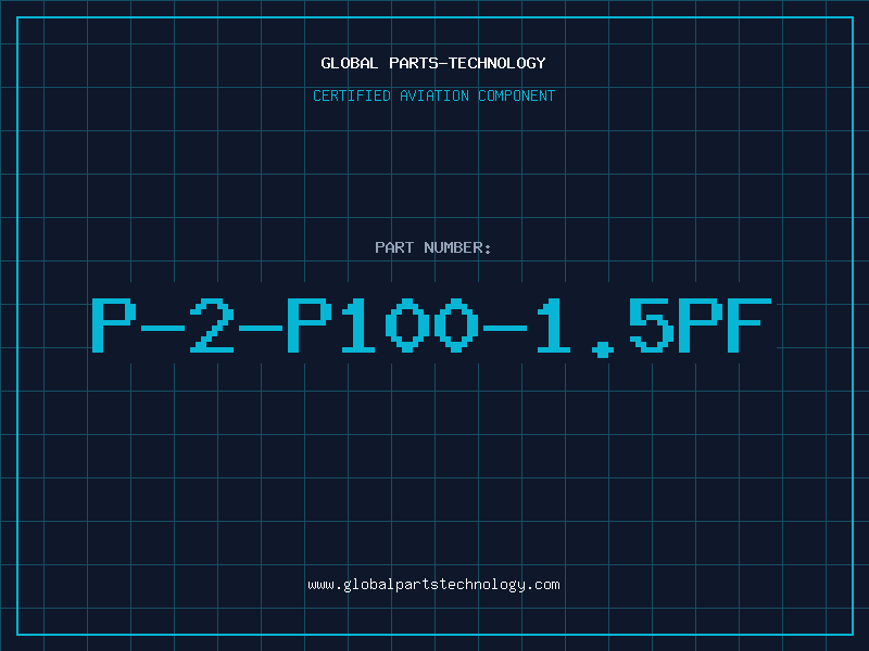 Aviation Part P-2-P100-1.5PF