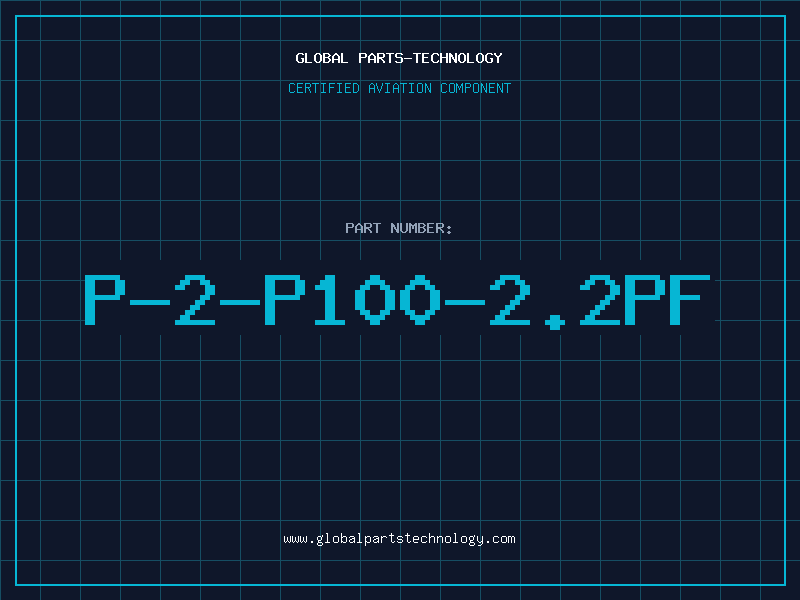 Aviation Part P-2-P100-2.2PF