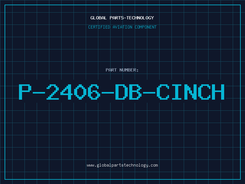 Aviation Part P-2406-DB-CINCH