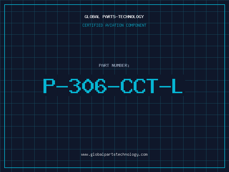 Aviation Part P-306-CCT-L