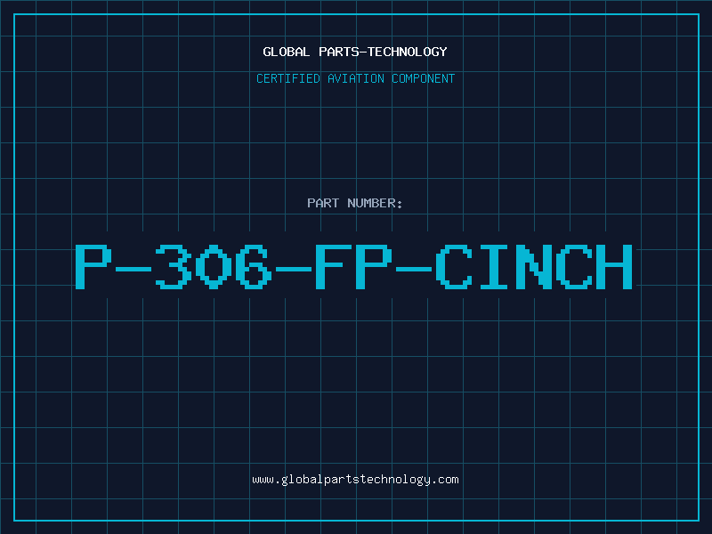 Aviation Part P-306-FP-CINCH