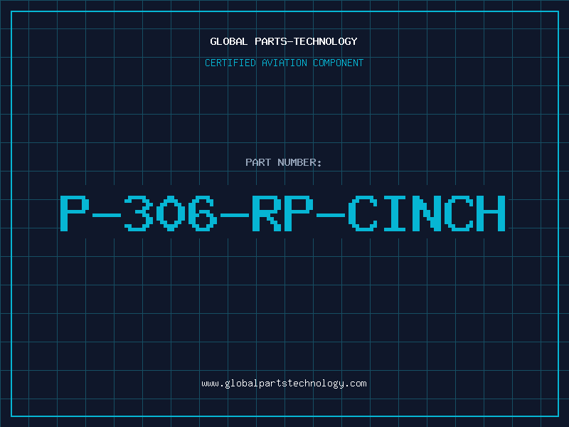 Aviation Part P-306-RP-CINCH
